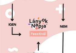 Lányok napja Fesztivál – A jövőt most alakítod!